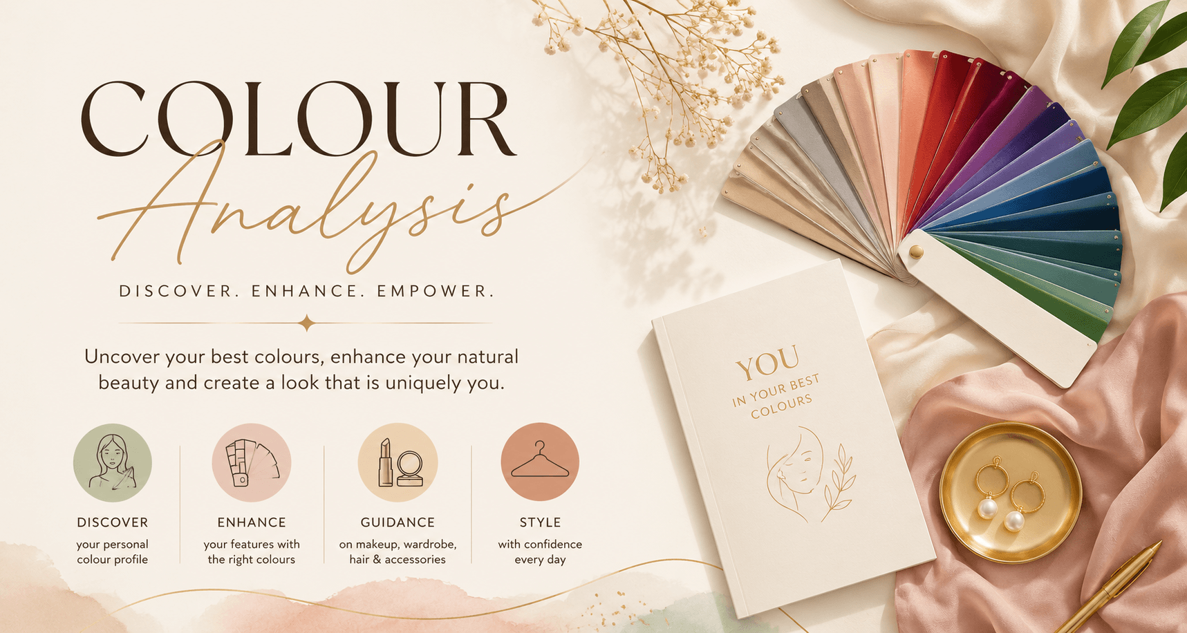 Colour Analysis — Discover, Enhance, Empower. Uncover your best colours, enhance your natural beauty, and create a look that is uniquely you.